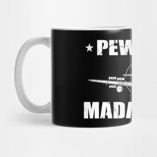 Pew Pew Madafakas Mug